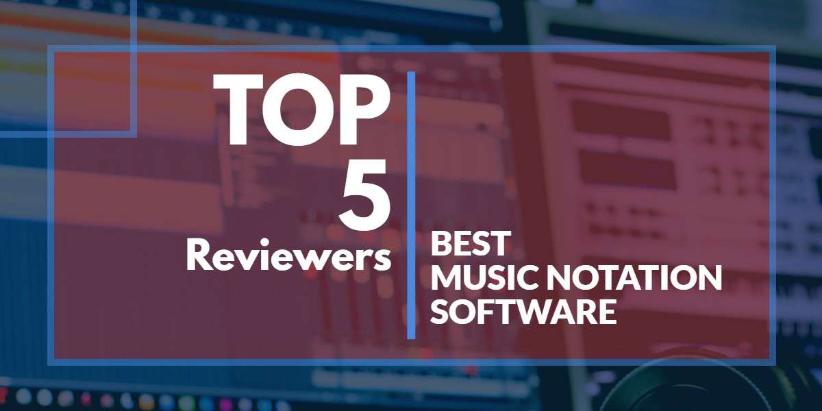 Best Music Notation Software